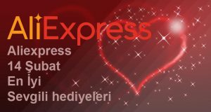 Aliexpress 14 Şubat en iyi Sevgili hediyeleri