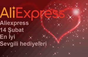 Aliexpress 14 Şubat en iyi Sevgili hediyeleri