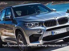 Yurt Dışından Araba Getirmek ve Vergi Hesaplama 2021 Yurt-Disindan-Arac-Getirme